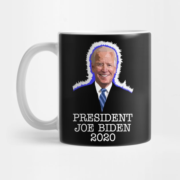 PRESIDENT JOE BIDEN 2020 by SignsOfResistance